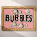 Full frame view of A vintage linocut print, the word "BUBBLES" with soap bubbles