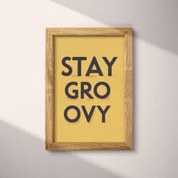 Stay Groovy Art | Typography Wall Art | Quotes & Typography Print | Brown, Black, Gray and Beige Decor | Minimal Wall Decor | Dorm Digital Download | Back To School Art | Poster Print