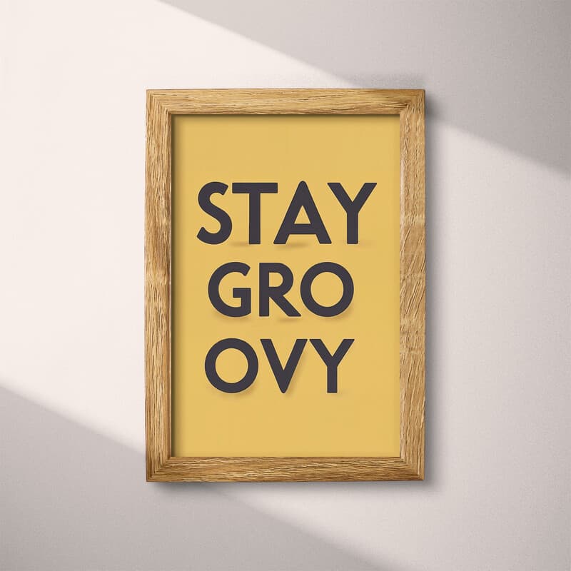 Full frame view of A minimalist poster print, the words "STAY GROOVY"