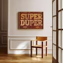 Room view with a full frame of A vintage linocut print, the words "SUPER DUPER"