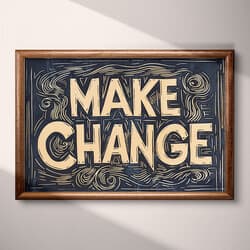Make Change Art | Inspirational Wall Art | Quotes & Typography Print | Black, Beige and Gray Decor | Vintage Wall Decor | Office Digital Download | Graduation Art | Linocut Print
