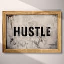 Full frame view of A minimalist poster print, the word "HUSTLE"