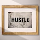 Matted frame view of A minimalist poster print, the word "HUSTLE"