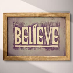 Believe Digital Download | Inspirational Wall Decor | Quotes & Typography Decor | Brown, White, Purple and Black Print | Vintage Wall Art | Entryway Art | Graduation Digital Download | Christmas Wall Decor | Autumn Decor | Linocut Print