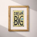 Matted frame view of A vintage linocut print, the words "DREAM BIG"