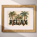 Matted frame view of A scandinavian colored pencil illustration, the word "RELAX" with palm trees