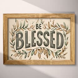 Be Blessed Art | Inspirational Wall Art | Quotes & Typography Print | White, Black and Gray Decor | Vintage Wall Decor | Entryway Digital Download | Housewarming Art | Thanksgiving Wall Art | Linocut Print