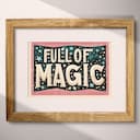 Matted frame view of A vintage linocut print, the words "FULL OF MAGIC" with stars