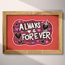 Full frame view of A vintage linocut print, the words "ALWAYS & FOREVER" with hearts