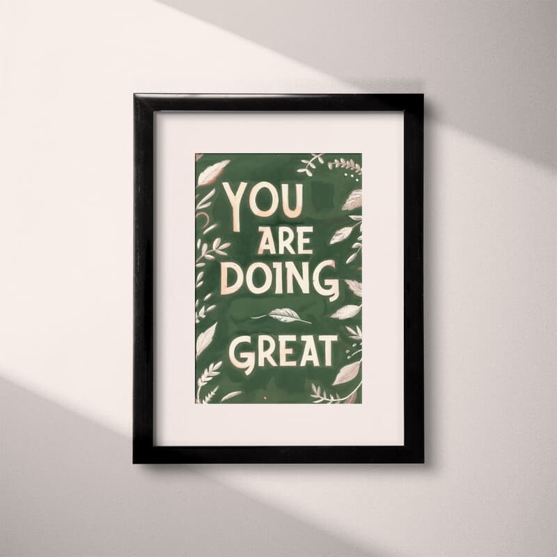 Matted frame view of A vintage pastel pencil illustration, the words "YOU ARE DOING GREAT"