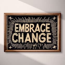 Embrace Change Art | Inspirational Wall Art | Quotes & Typography Print | Black, Beige and Brown Decor | Vintage Wall Decor | Office Digital Download | Graduation Art | New Year's Wall Art | Autumn Print | Linocut Print